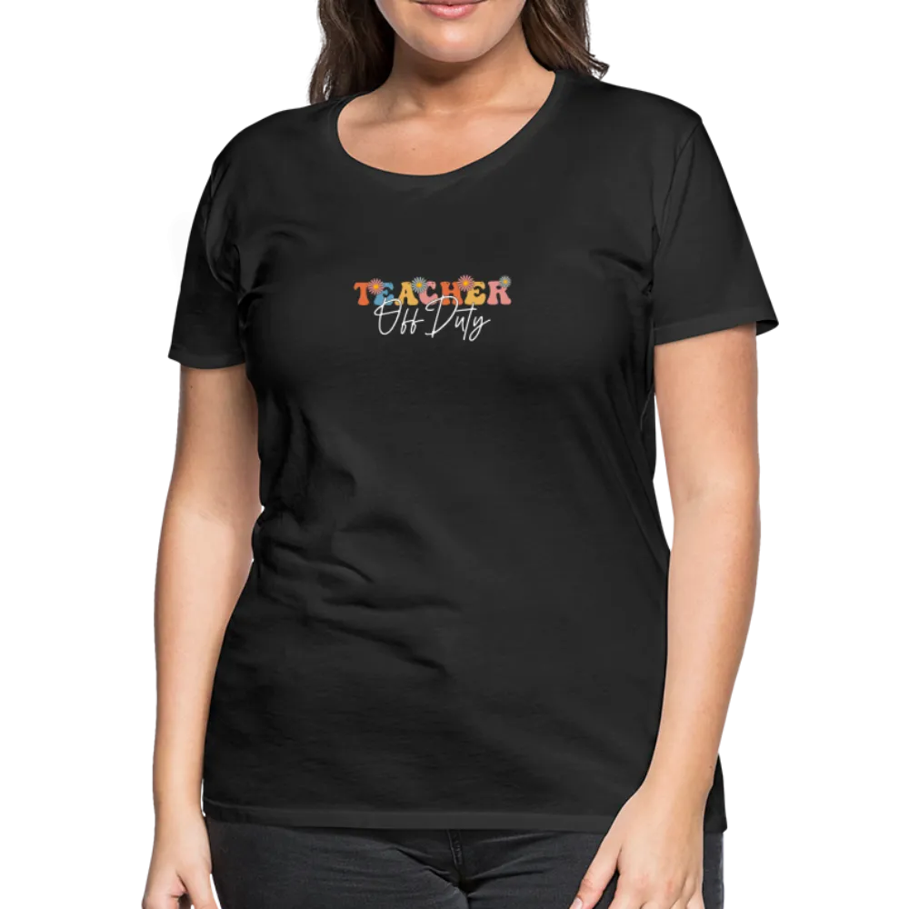“Teacher Off Duty-Retro”-Women’s Premium T-Shirt