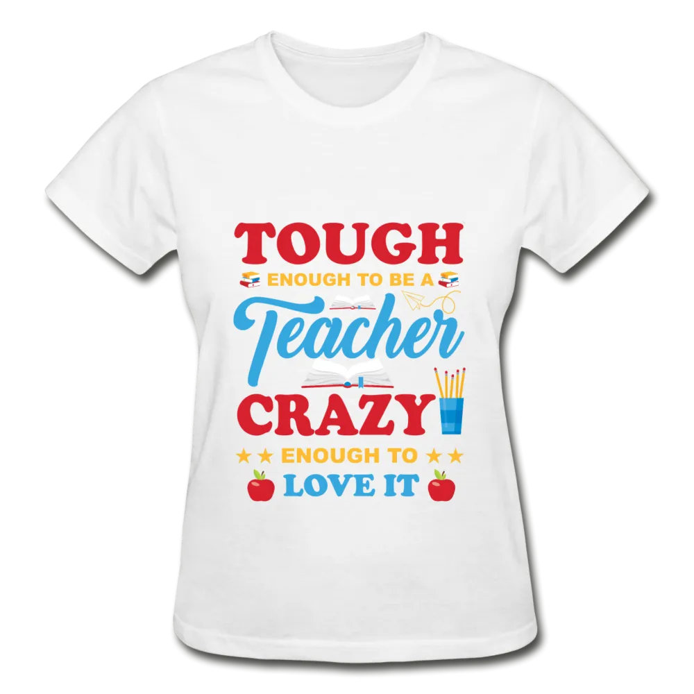 Teacher Tough Enough T-Shirt