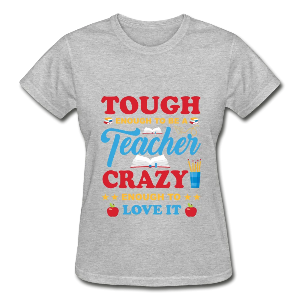 Teacher Tough Enough T-Shirt