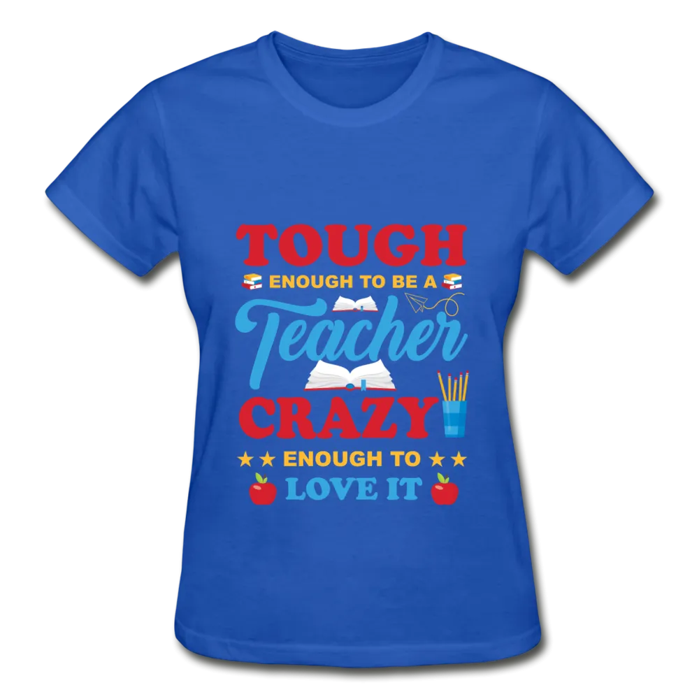 Teacher Tough Enough T-Shirt