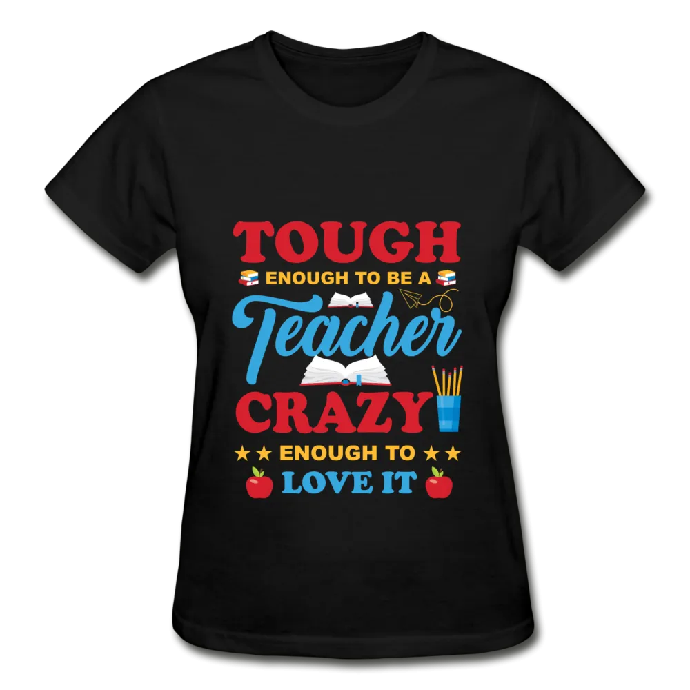 Teacher Tough Enough T-Shirt