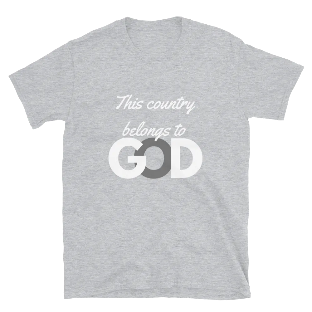 This Country Belongs to God - T-Shirt (Various Colors)