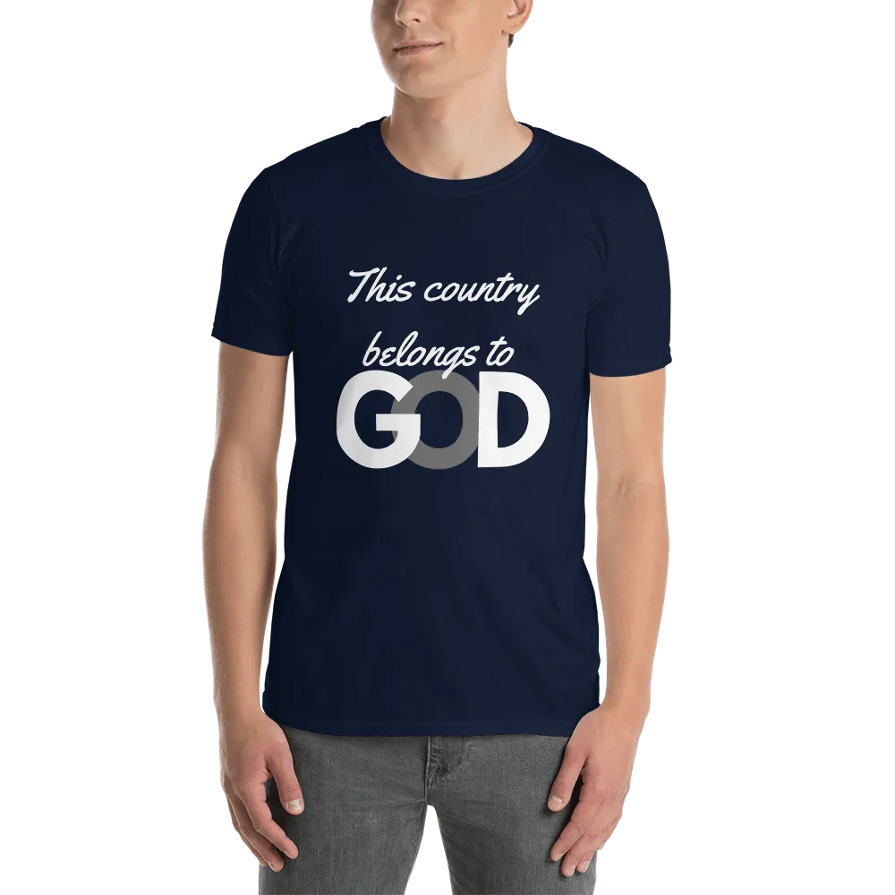This Country Belongs to God - T-Shirt (Various Colors)