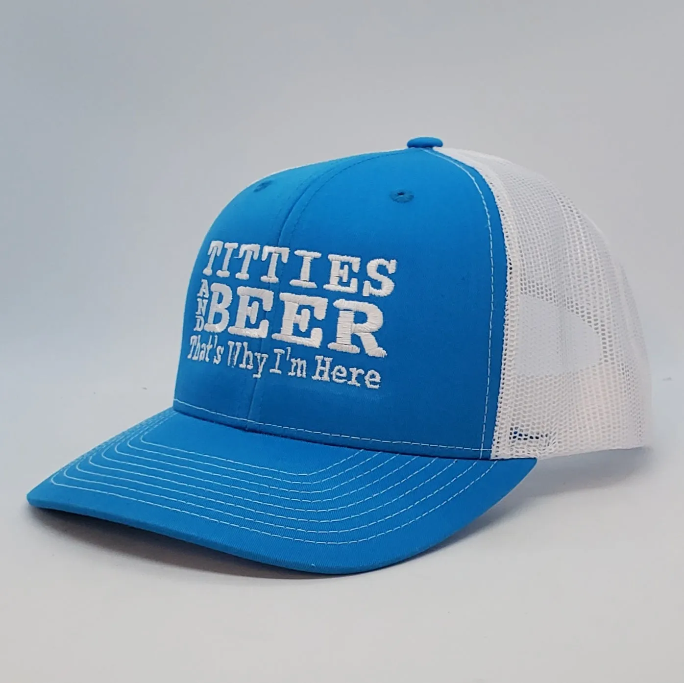 Titties and Beer That's Why I'm Here