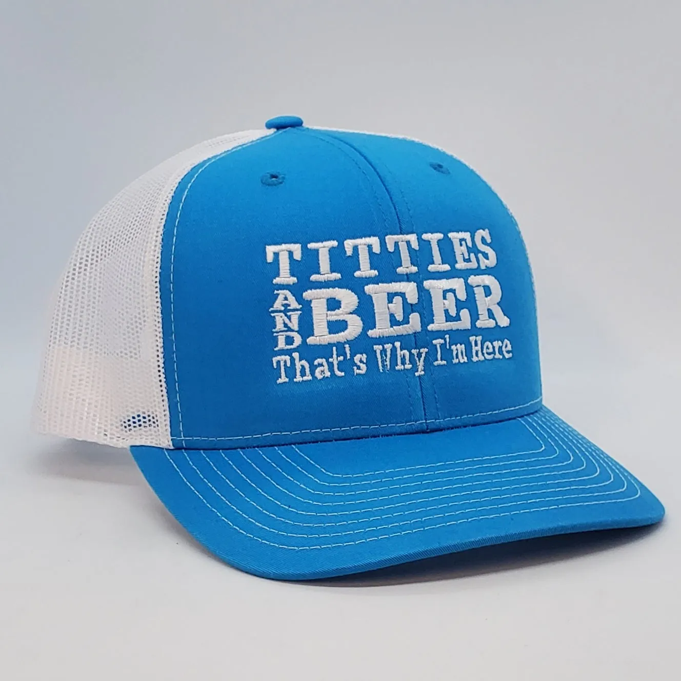 Titties and Beer That's Why I'm Here