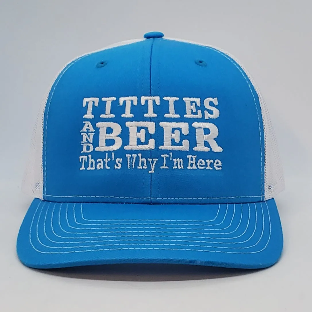 Titties and Beer That's Why I'm Here
