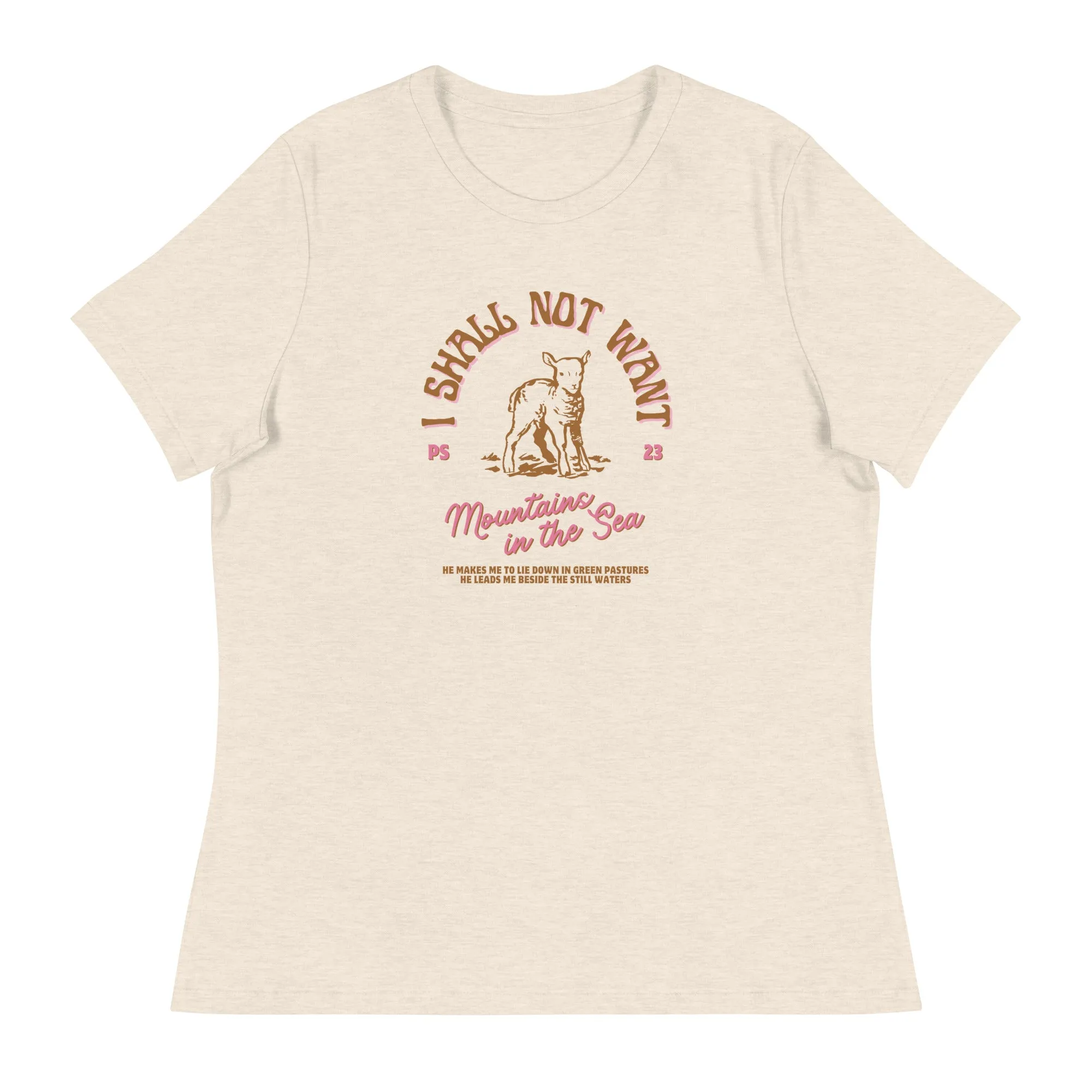 Women's “I Shall Not Want” tee